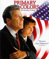 Смотреть Онлайн Основные цвета / Primary Colors [1998]